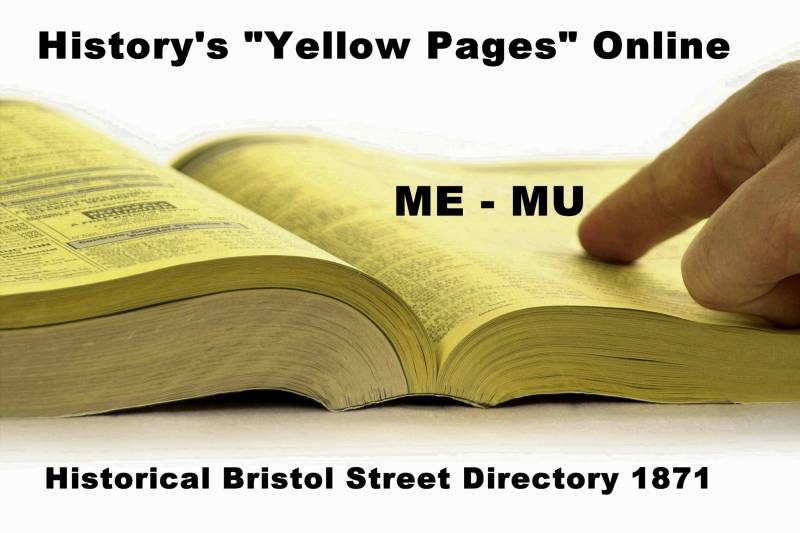 ME - MU - Historical Bristol Street Directory 1871