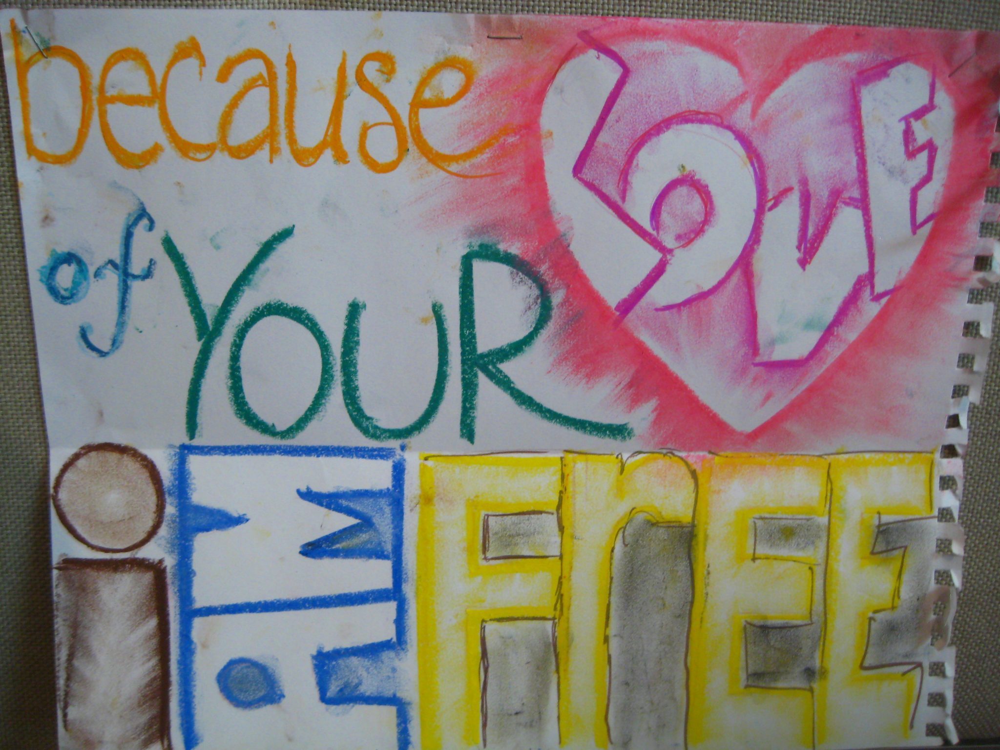 Because of Your Love I am Free